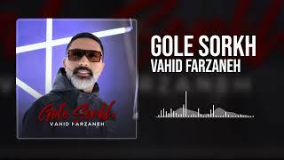 Vahid Farzaneh - Gole Sorkh (Official Audio)-Balochi,Persian Song