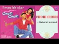 Mehendi Mehendi CHORI CHORI 2003 Alka Yagnik Mehendi Mehendi CHORI CHORI 2003 Alka Yagnik