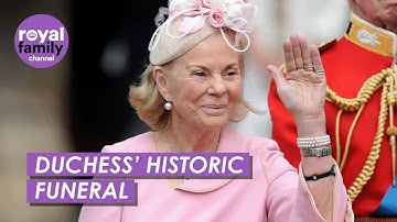 Why The Duchess of Kent’s Funeral Will Make Royal History