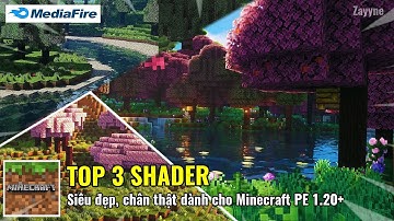 🔥TOP 3 Shader Dành Cho Minecraft PE 1.19 - 1.20+ Siêu Đẹp, Chân Thật Không Lag || Zayyne