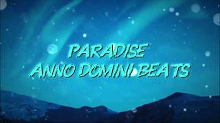 Paradise 🌴 | Anno Domini Beats |  Lyrics Video