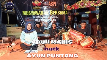 ADUH MANIS NAEK AYUN PUNTANG II UHA JAIPONG ELECTONE