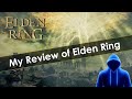 Elden ring is one of the best games ever made