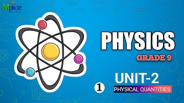 Pphysics grade 9 unit 2|| physical quantities ____part 1______Mpice Ethiopia 