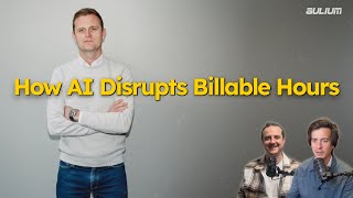 Why AI Is Forcing Law Firms to Rethink Billable Hours - Rick Van Esch (Emma Legal)