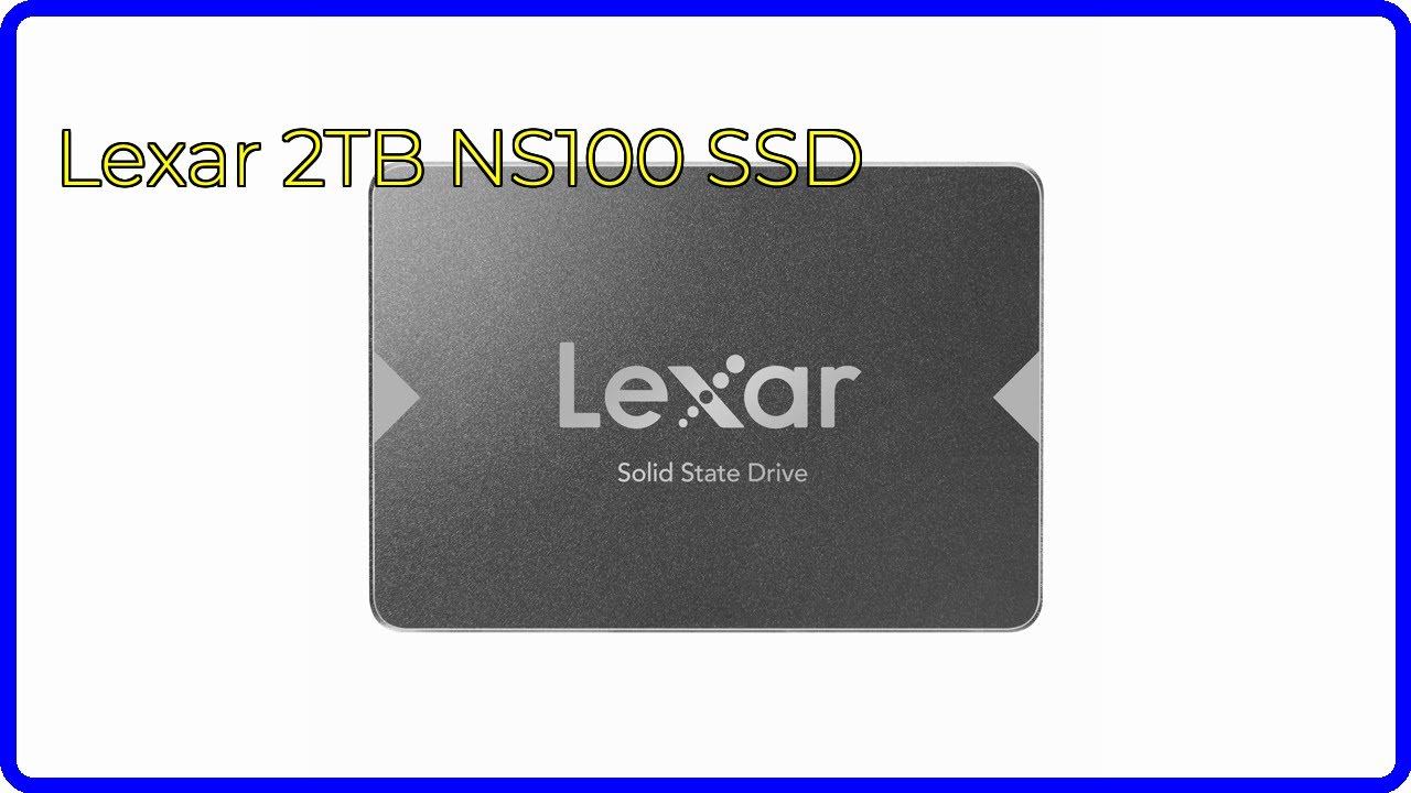 REVIEW (2026): Lexar 2TB NS100 SSD. ESSENTIAL details. - YouTube