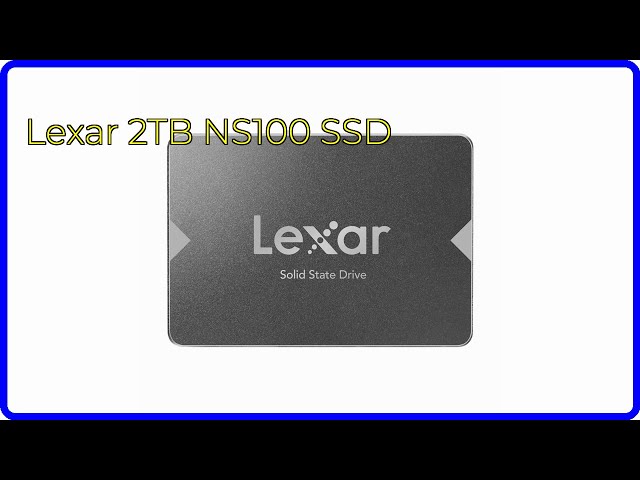 REVIEW (2026): Lexar 2TB NS100 SSD. ESSENTIAL details. - YouTube