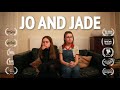 Jo and Jade [LGBTQ+ SHORT FILM]
