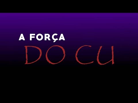 A Força do Cu (Teaser) camera iphone 8 plus apk