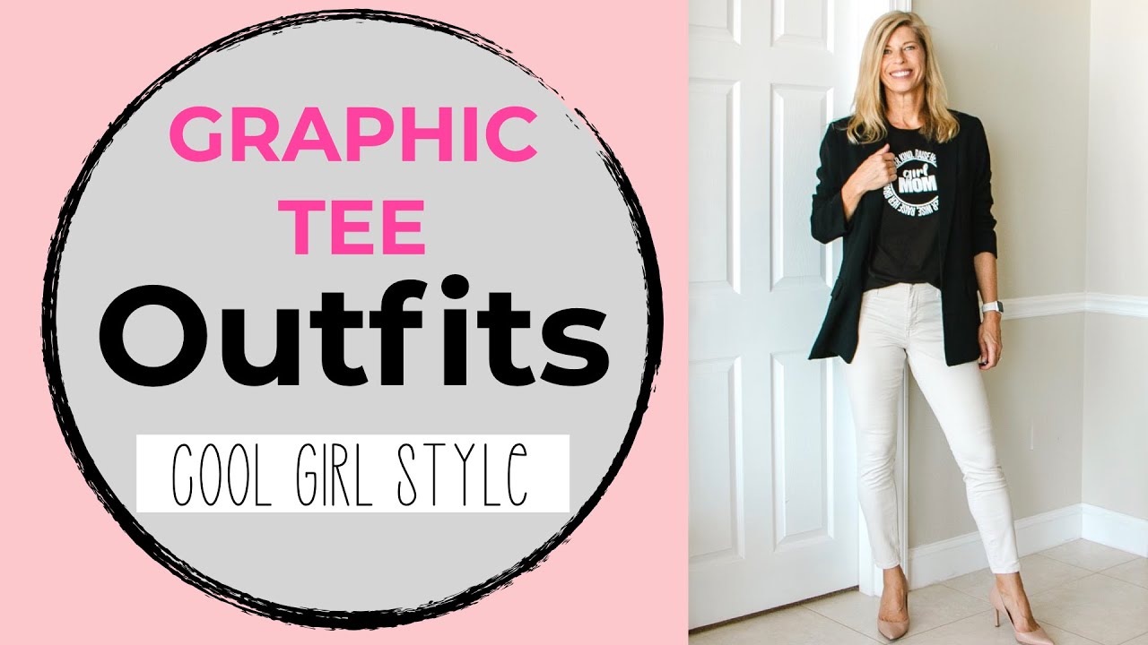 Graphic Tee Outfits, Cool Girl Style