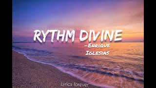 Enrique Iglesias~RythemDivine(lyrics🎵)