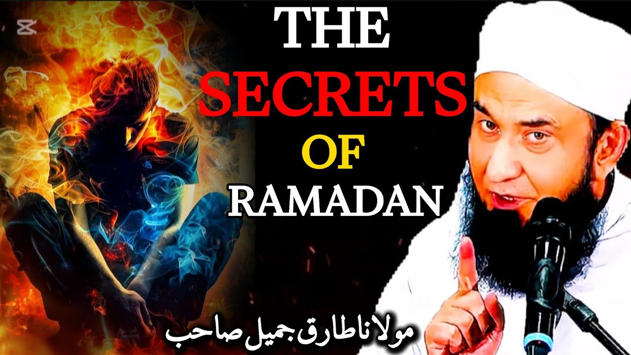 The Secrets Of Ramadan | رمضان کے راز | Emotional Bayan | Maulana Tariq Jameel Sahab