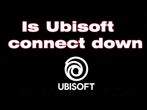 Is Ubisoft connect down 2022