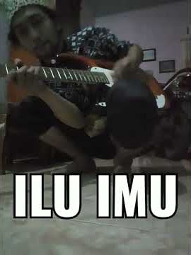HATI BAND - ILU IMU (COVER)