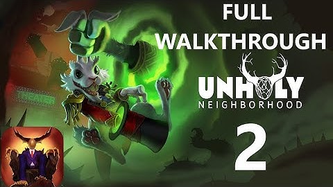 Unholy Adventure Neighborhood 2 Full Game Walkthrough