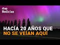 Las AURORAS BOREALES iluminan ESPAÑA tras una FUERTE TORMENTA GEOMAGNÉTICA | RTVE Noticias