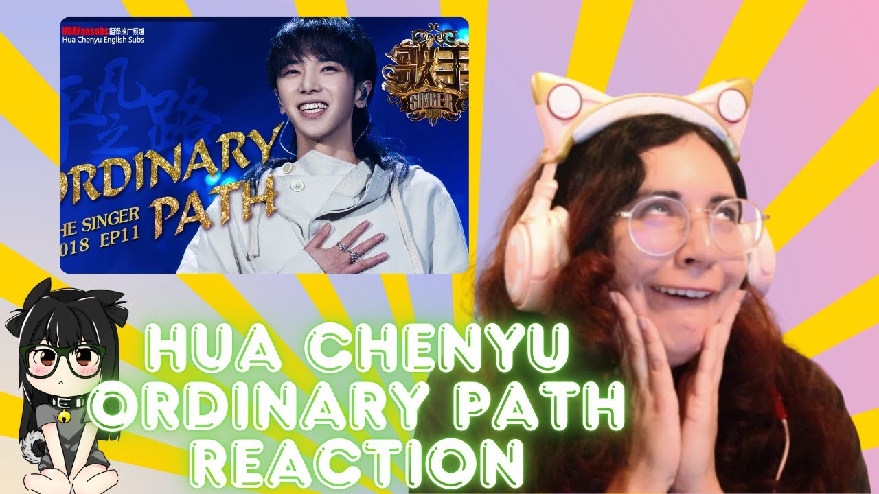 Hua Chenyu《平凡之路》Ordinary Path "Singer 2018" Episode 11【Singer Official Channel】 REACTION