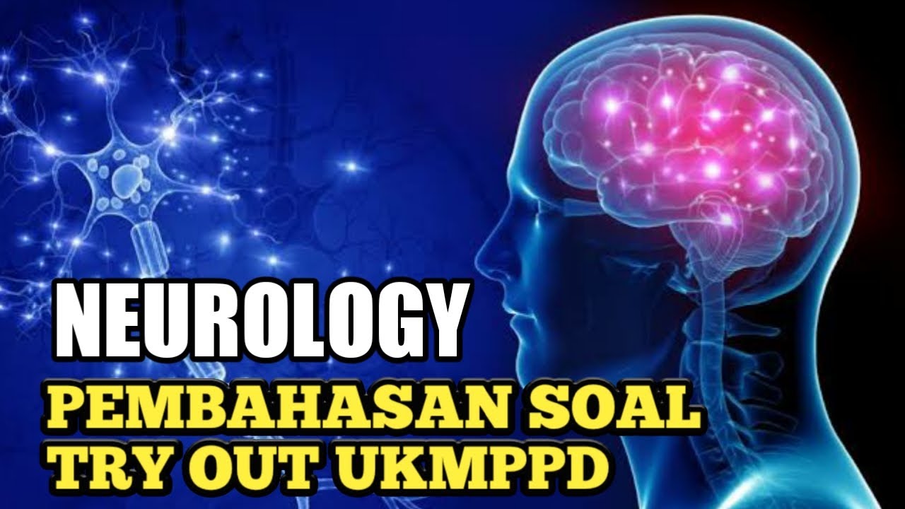 Pembahasan soal Tryout UKMPPD Neurologi YouTube