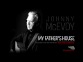 My Fathers House   Johnny McEvoy- Into The Cauldron