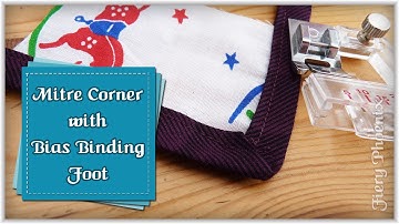 Mitre Corners with a Bias Binding Foot:: by Babs at MyFieryPhoenix