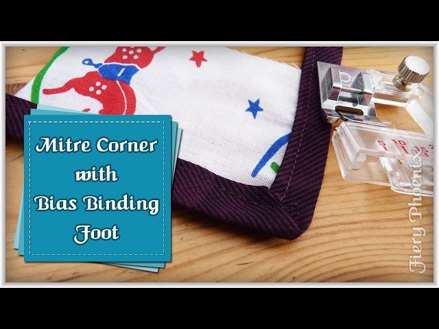 Mitre Corners with a Bias Binding Foot:: by Babs at MyFieryPhoenix