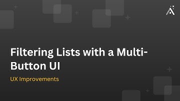 Filtering Lists with a Multi-Button UI