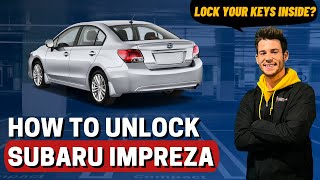 How to Unlock Subaru Impreza (No Keys)