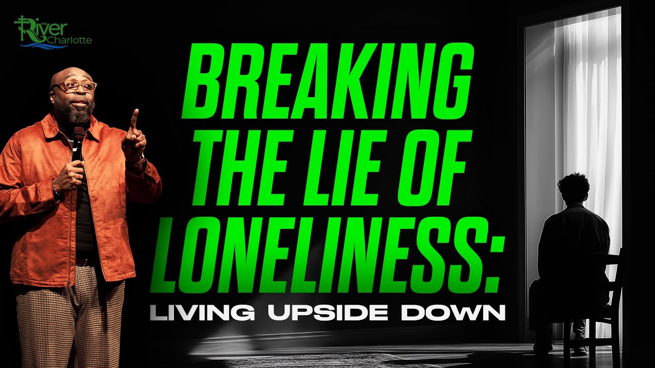 Breaking The Lie Of Loneliness | Full Service | 12/14/25 | The River