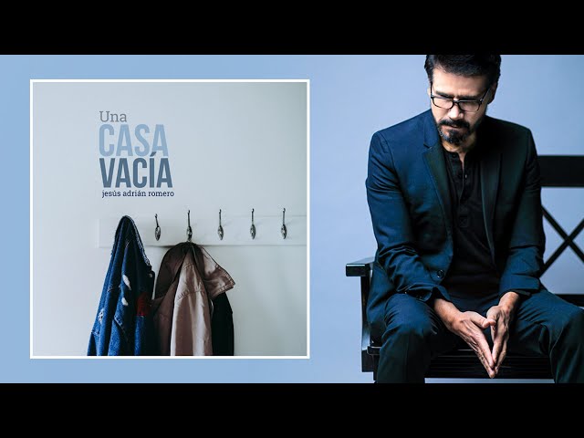 Jesus Adrian Romero - Una casa vacia