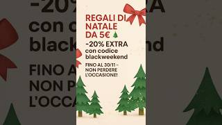 🎄✨ ANTEPRIMA ESCLUSIVA REGALI DI NATALE ✨🎄