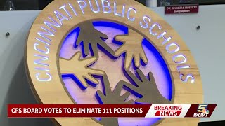 Cincinnati Public Schools votes to eliminate over 100 positions amid budget cuts
