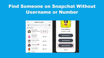 How to Find Someone on Snapchat Without Username or Number