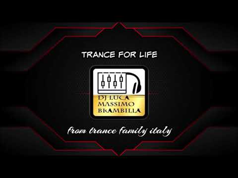 trance for life 278 selected and mix by dj luca massimo brambilla