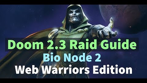 Doom 2.3 Raid Guide | Web Warriors! | Bio Node 2 | Marvel Strike Force - Free to Play