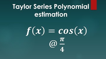 How to calculate Taylor Polynomial f(x)=cos(x) centred at pi/4