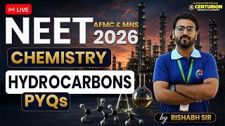 Hydrocarbons PYQs | NEET Chemistry Live | Most Expected Questions | Rishabh Sir