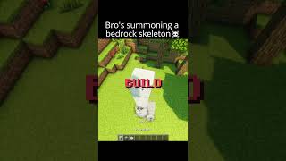 Summoning a bedrock skeleton ☠️