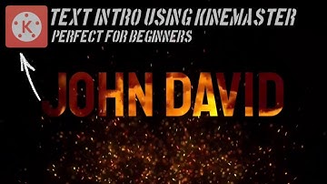 How To Make An Easy Text Intro In Kinemaster | Intro For Beginners