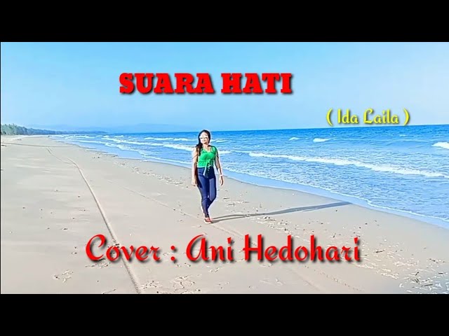 Lagu Dangdut_SUARA HATI ( Ida Laila )#Cover : Ani Hedohari class=