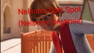 Nelson's Soft Spot: Chapter 13: Destinee’s Soft Spot