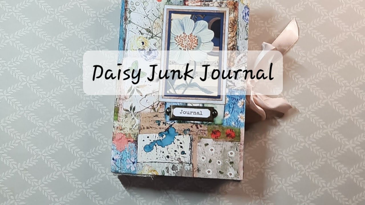 Daisy Junk Journal Flip Thru #junkjournal #handmade  #flipthrough 
