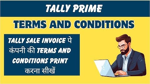 How To Print Terms And Conditions in Tally Invoice | Activation Declaration in Tally Prime