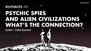 Psychic Spies & Alien Civilizations - What’s The Connection : WEAPONIZED : EP #37
