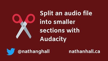 Split an audio file into smaller sections with Audacity