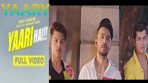 Yaari hai - Tony kakkar |Siddharth Nigam | Riyaz Aly |Happy Friendship Day | official video #top