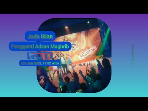 Jeda Iklan Pengganti Adzan Maghrib RCTI HD (26 Juni 2023, 17:52 WIB)