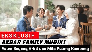 Download Lagu AKBAR FAMILY GOES TO MADURA!! Valen Boyong Arbil dan Mila Pulang Kampung, Siap Gelar Konser Konser ! MP3
