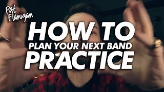 How To Plan Your Band Practice