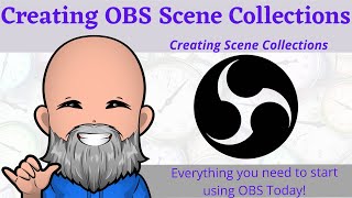 Creating Your First Scene Collection in OBS