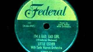 Miniatura de "Little Esther - Im A Bad, Bad Girl"